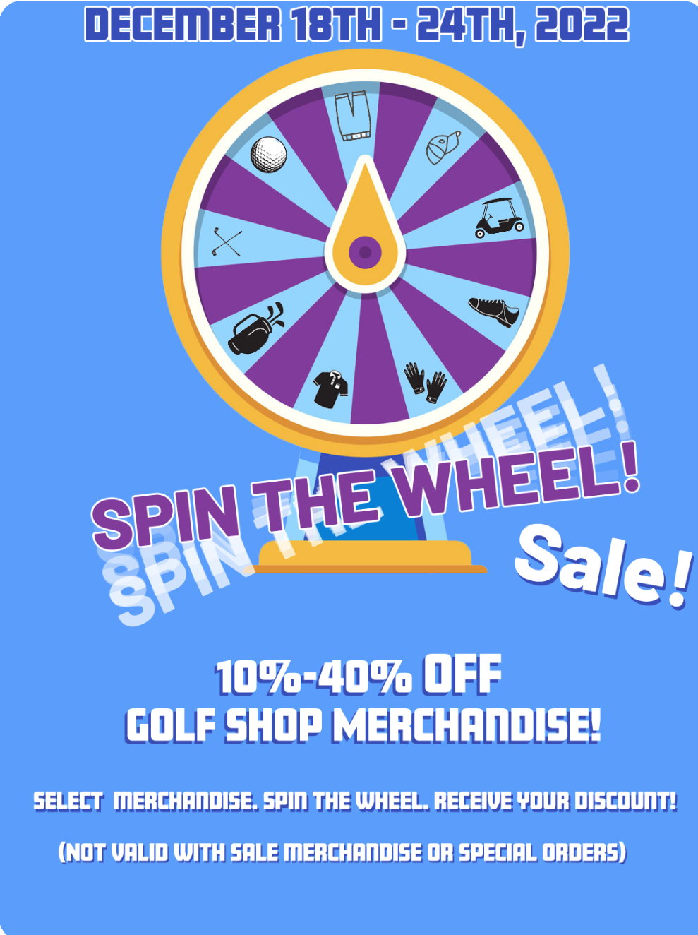 Spin The WheelSale! 10-40% off Golf Shop Merchandise